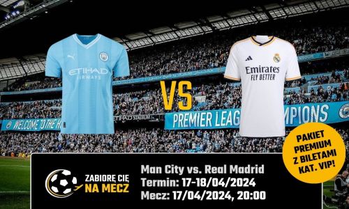 Man City v Real Madrid (Premium)